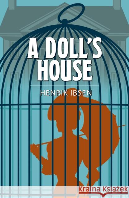 A Doll's House Henrik Ibsen 9781398812901 Arcturus Publishing Ltd