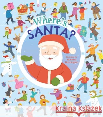 Where's Santa? Natasha Rimmington William Potter 9781398813335