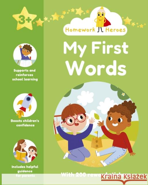 Homework Heroes: My First Words: With 200 Reward Stickers Catherine Casey 9781398815919 Arcturus Publishing Ltd