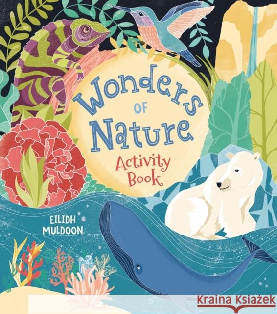 Wonders of Nature Activity Book Emily Stead 9781398816336 Arcturus Publishing Ltd