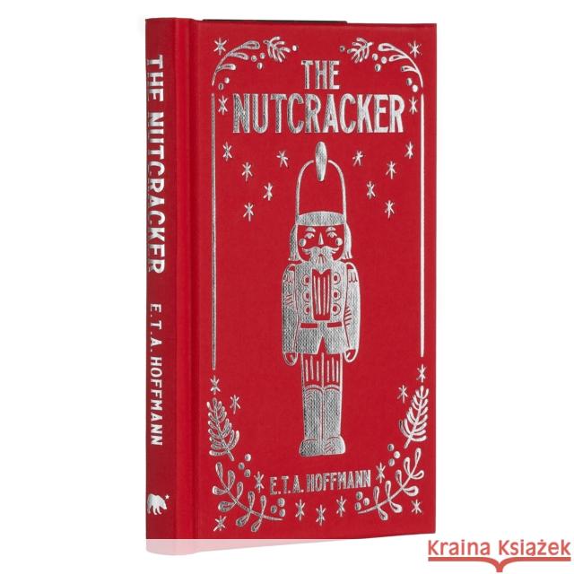 The Nutcracker: Gilded Pocket Edition E. T. A. Hoffmann 9781398817258 Arcturus Publishing Ltd