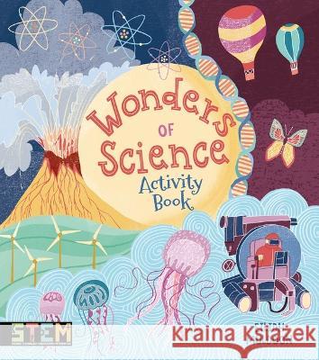 Wonders of Science Activity Book Lisa Regan Eilidh Muldoon 9781398825840