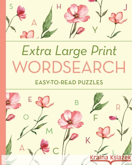 Extra Large Print Wordsearch: Easy-to-Read Puzzles Eric Saunders 9781398826359 Arcturus Publishing Ltd