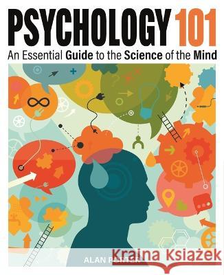 Psychology 101: The Essential Guide to the Science of the Mind Alan Porter 9781398827608 Sirius Entertainment