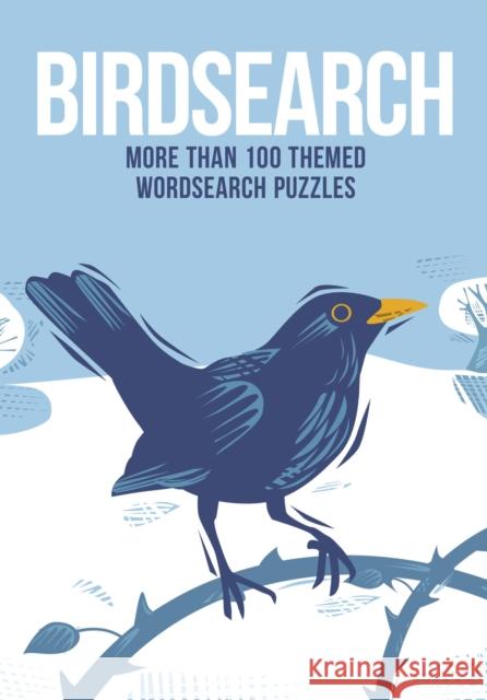 Birdsearch: More than 100 Themed Wordsearch Puzzles Eric Saunders 9781398828155 Arcturus Publishing Ltd