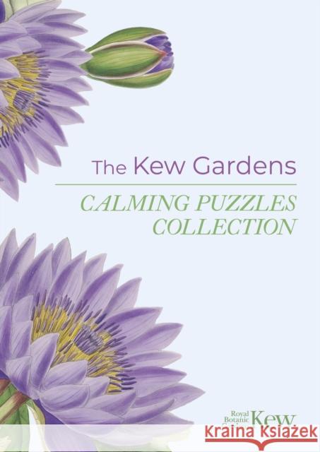 The Kew Gardens Calming Puzzles Collection Eric Saunders 9781398828292