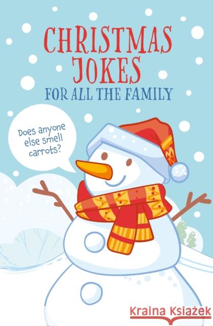 Christmas Jokes for All the Family Ivy Finnegan 9781398829466 Arcturus Publishing Ltd