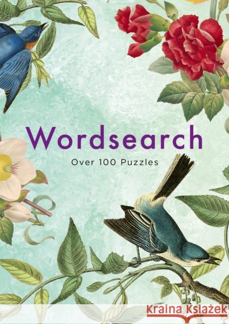Wordsearch: Over 100 Puzzles Eric Saunders 9781398829664 Arcturus Publishing Ltd