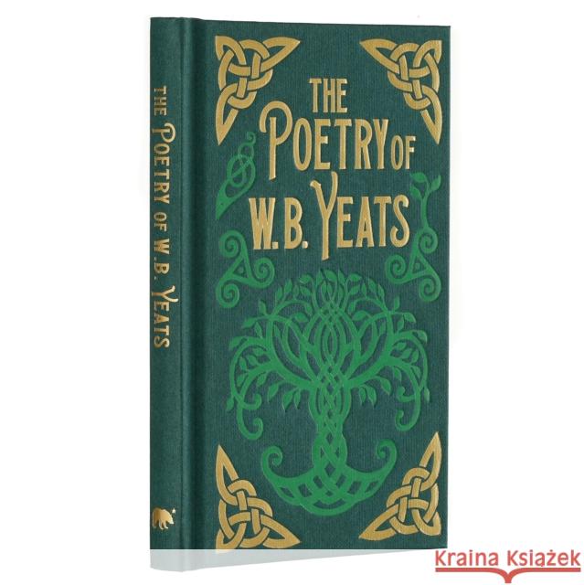 The Poetry of W. B. Yeats: Gilded Pocket Edition W. B. Yeats 9781398829916 Arcturus Publishing Ltd