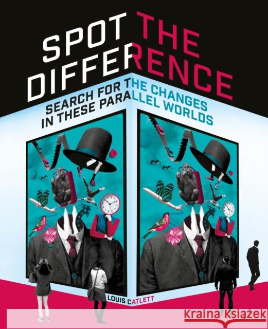 Spot the Difference: Search For The Changes In These Parallel Worlds  9781398830011 Arcturus Publishing Ltd