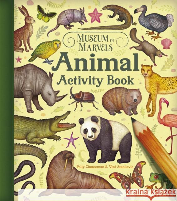 Museum of Marvels: Animal Activity Book Polly Cheeseman 9781398833500