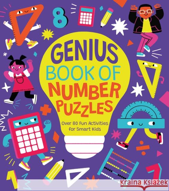 Genius Book of Number Puzzles: Over 80 Fun Activities for Smart Kids Lisa Regan 9781398833562 Arcturus Publishing Ltd
