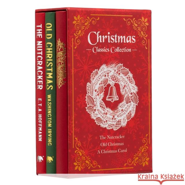 Christmas Classics Collection: The Nutcracker, Old Christmas, A Christmas Carol (Deluxe 3-Book Boxed Set) Washington Irving 9781398833937
