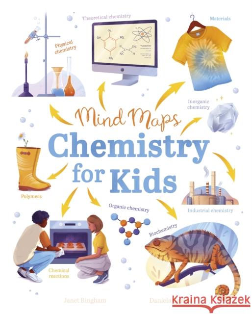 Mind Maps: Chemistry for Kids Janet Bingham 9781398835122