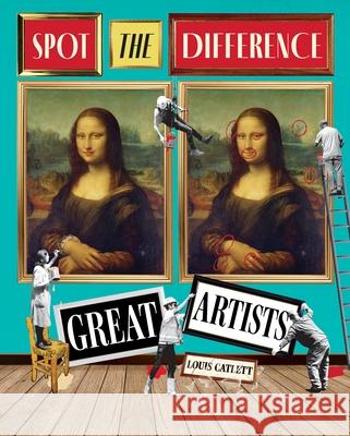 Great Artists: Spot the Difference Louis Catlett 9781398836495