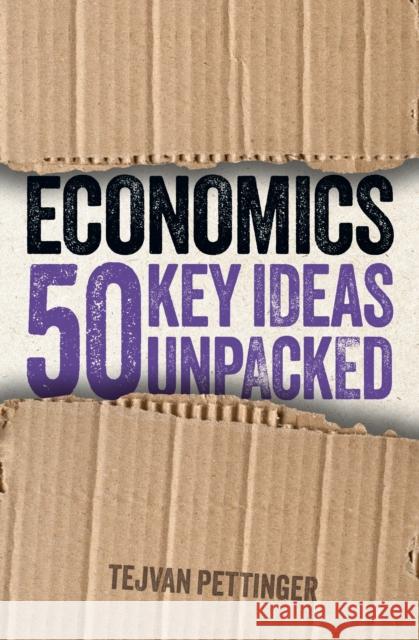 Economics: 50 Key Ideas Unpacked Tejvan Pettinger 9781398838963 Arcturus Publishing Ltd