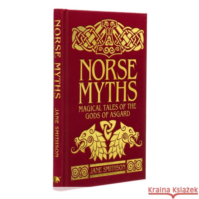 Norse Myths: Deluxe Silkbound Edition Jane Smithson 9781398839441