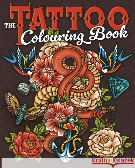 The Tattoo Colouring Book: Over 45 Images to Colour Tansy Willow 9781398840218