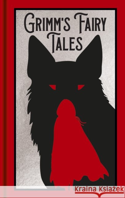 Grimm's Fairy Tales: Gilded Pocket Edition Wilhelm Grimm 9781398840287 Arcturus Publishing Ltd
