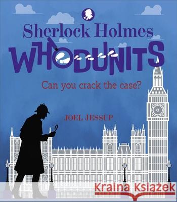 Sherlock Holmes Whodunits Joel Jessup 9781398843462