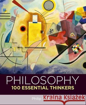 Philosophy: 100 Essential Thinkers Philip Stokes 9781398843592 Sirius Entertainment