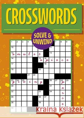 Solve and Unwind Crosswords Eric Saunders 9781398843974