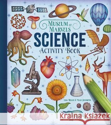 Museum of Marvels: Science Activity Book Lisa Regan Vlad Stankovic 9781398844261 Arcturus Editions