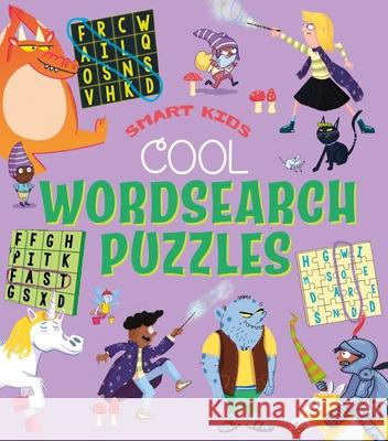 Smart Kids! Cool Wordsearch Puzzles Ivy Finnegan Diego Funck 9781398844315 Arcturus Editions