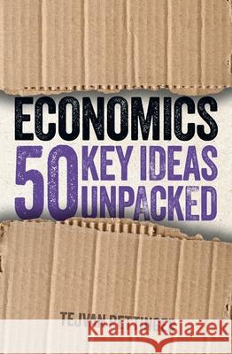 Economics: 50 Key Ideas Unpacked Tejvan Pettinger 9781398844360 Sirius Entertainment