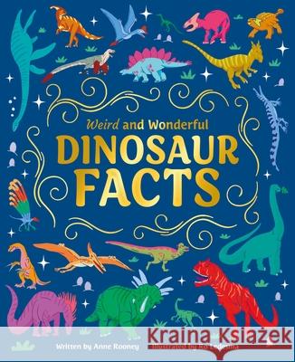 Weird and Wonderful Dinosaur Facts Ro Ledesma Anne Rooney 9781398844445 Arcturus Editions