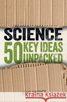 Science: 50 Key Ideas Unpacked Anne Rooney 9781398844520