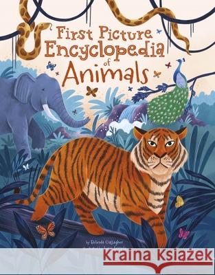 First Picture Encyclopedia of Animals Belinda Gallagher 9781398844711 Arcturus Editions