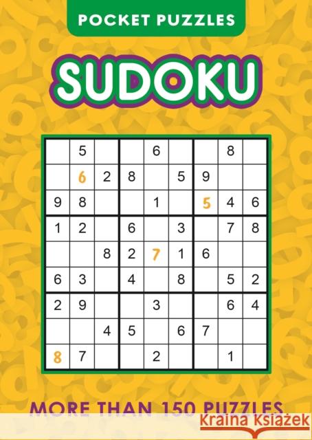 Pocket Puzzles Sudoku: More Than 150 Puzzles Eric Saunders 9781398845053 Arcturus Publishing Ltd