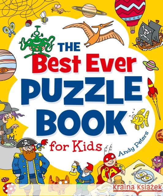 The Best Ever Puzzle Book for Kids Joe (Author) Fullman 9781398845831