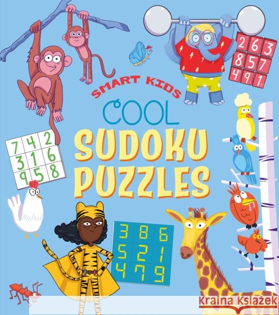 Smart Kids! Cool Sudoku Puzzles Ivy Finnegan 9781398846159