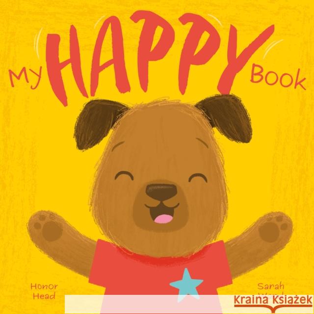My Happy Book: A Picture Book on Understanding and Managing Emotions Honor Head 9781398846937