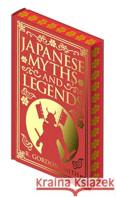 Japanese Myths and Legends Richard Gordon Smith 9781398847569 Sirius Entertainment