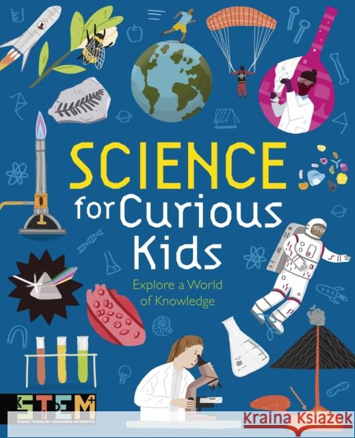 Science for Curious Kids: Explore a World of Knowledge Huggins-Cooper, Lynn 9781398848641 Arcturus Publishing Ltd