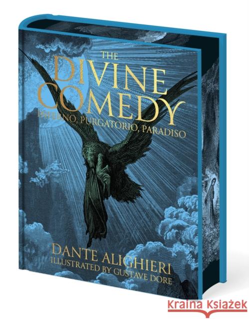 Dante's The Divine Comedy - Inferno, Purgatorio, Paradiso: Illustrated by Gustave Dore Dante Alighieri 9781398848740 Arcturus Publishing Ltd