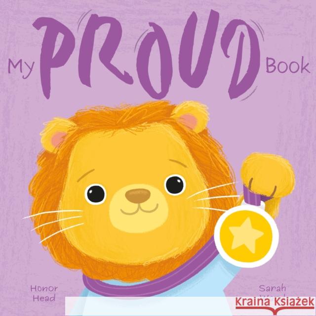 My Proud Book: A Picture Book on Understanding and Managing Emotions Honor Head 9781398850095 Arcturus Publishing Ltd