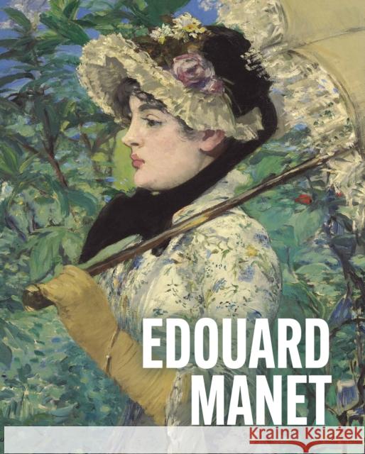 Art Masters: Edouard Manet Ann Sumner 9781398850293