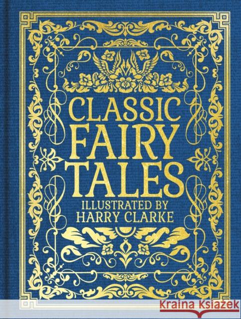 Classic Fairy Tales: Illustrated by Harry Clarke Charles Perrault 9781398850781 Arcturus Publishing Ltd