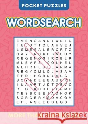 Pocket Puzzles Wordsearch: More Than 150 Puzzles Eric Saunders 9781398850903 Sirius Entertainment