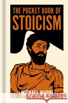 The Pocket Book of Stoicism Michael Moore 9781398851306