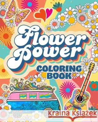 Flower Power Coloring Book Tansy Willow 9781398851658