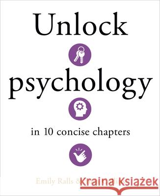 Unlock Psychology in Ten Coffee Breaks Emily Ralls Tom Collins 9781398851719
