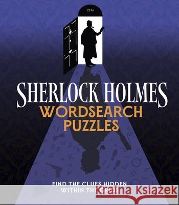 Sherlock Holmes Wordsearch Eric Saunders 9781398851993