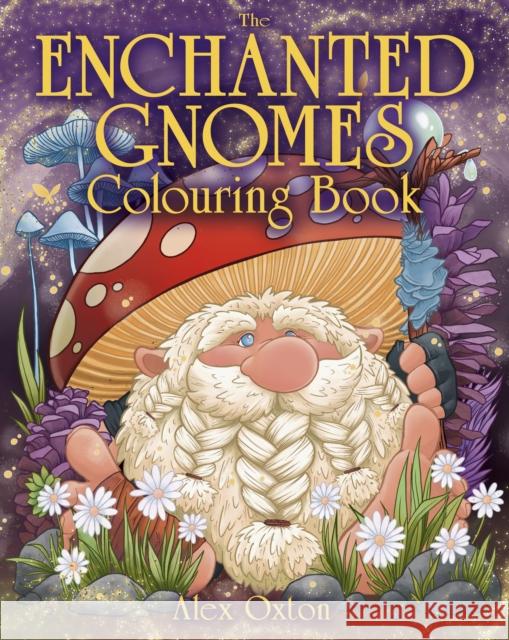 Enchanted Gnomes Colouring Book Alex Oxton 9781398856202 Arcturus Publishing Ltd