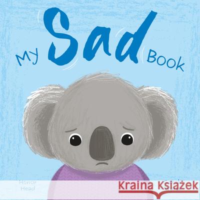 My Sad Book Honor Head Sarah Ward 9781398856417 Arcturus Editions