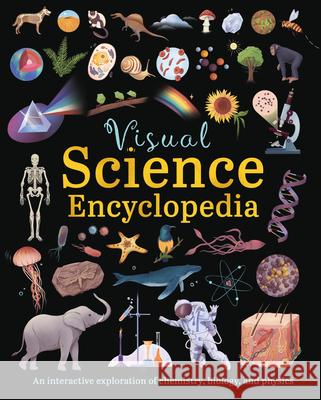 Visual Science Encyclopedia Anna Claybourne Anna Kuptsova 9781398857445 Arcturus Editions